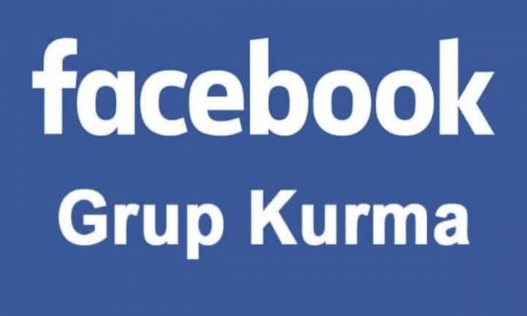 Facebook Grup Kurma NasÄ±l YapÄ±lÄ±r?